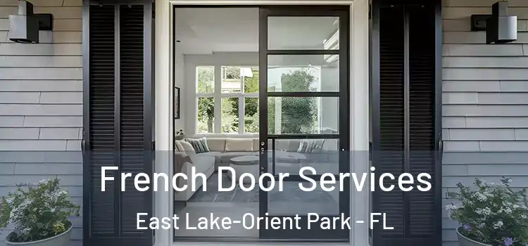 French Door Services East Lake-Orient Park - FL