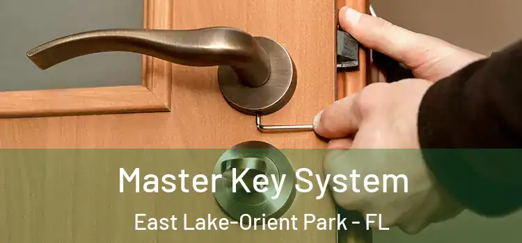  Master Key System East Lake-Orient Park - FL